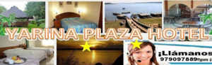 YARINA PLAZA HOTEL , HOTELES Y HOSPEDAJES, CALLERIA, guia,turismo,hotel